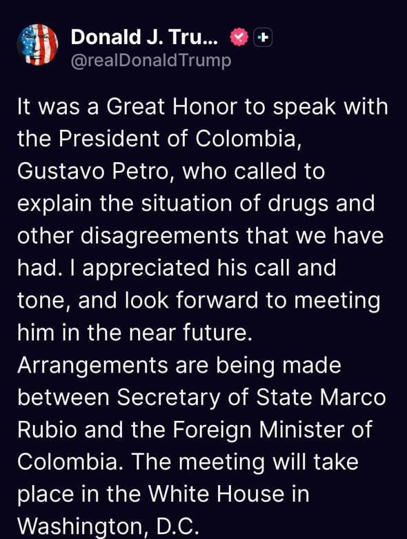 comunicandres's tweet image. 🇺🇸🇨🇴 "Fue un gran honor hablar con el presidente de Colombia, Gustavo Petro, quien me llamó para explicar la situación de las drogas y otros desacuerdos que hemos tenido” escribió Donald Trump, quien además invitó a @petrogustavo a la Casa Blanca.