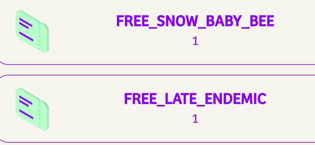 ❄️🐝 #SNOWHIVEEVENT — DROP COMPLETED 🐝❄️

🎟 Tier 2: SNOW_BABY_BEE
🎟 Tier 3: SNOW_BABY_BEE + 🧬 LATE_ENDEMIC

📦 Drops:
✅ HELT
✅ POLLEN
✅ Endurance

Thanks for flying with us ✨

#TheLifeBomb