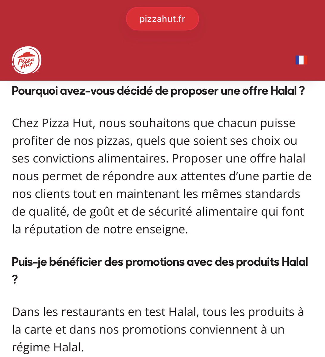 🇫🇷🍕 FLASH

PIZZA HUT VA DEVENIR HALAL !

La chaîne de restauration rapide, devrait progressivement passer au halal en France.

L’enseigne est en phase de test dans les villes suivantes : Chelles, Romainville, Épinay-sur-Seine, Argenteuil, Clermont-Ferrand, Créteil,