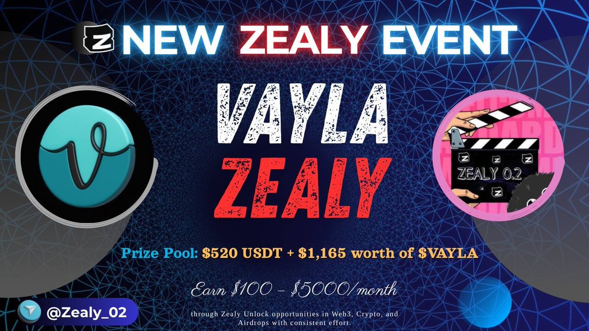 🚨 NEW ZEALY COLLABORATION ALERT 🚨

We are excited to announce our partnership with <a href="/vaylamanager/">VAYLA News</a> ! 🤝
Join the VAYLA #Zealy Event and climb the leaderboard to secure your share of a massive prize pool.

🏆 Top 100 Users Will Win!

💰 Total Prize Pool: $520 USDT + $1,165 in