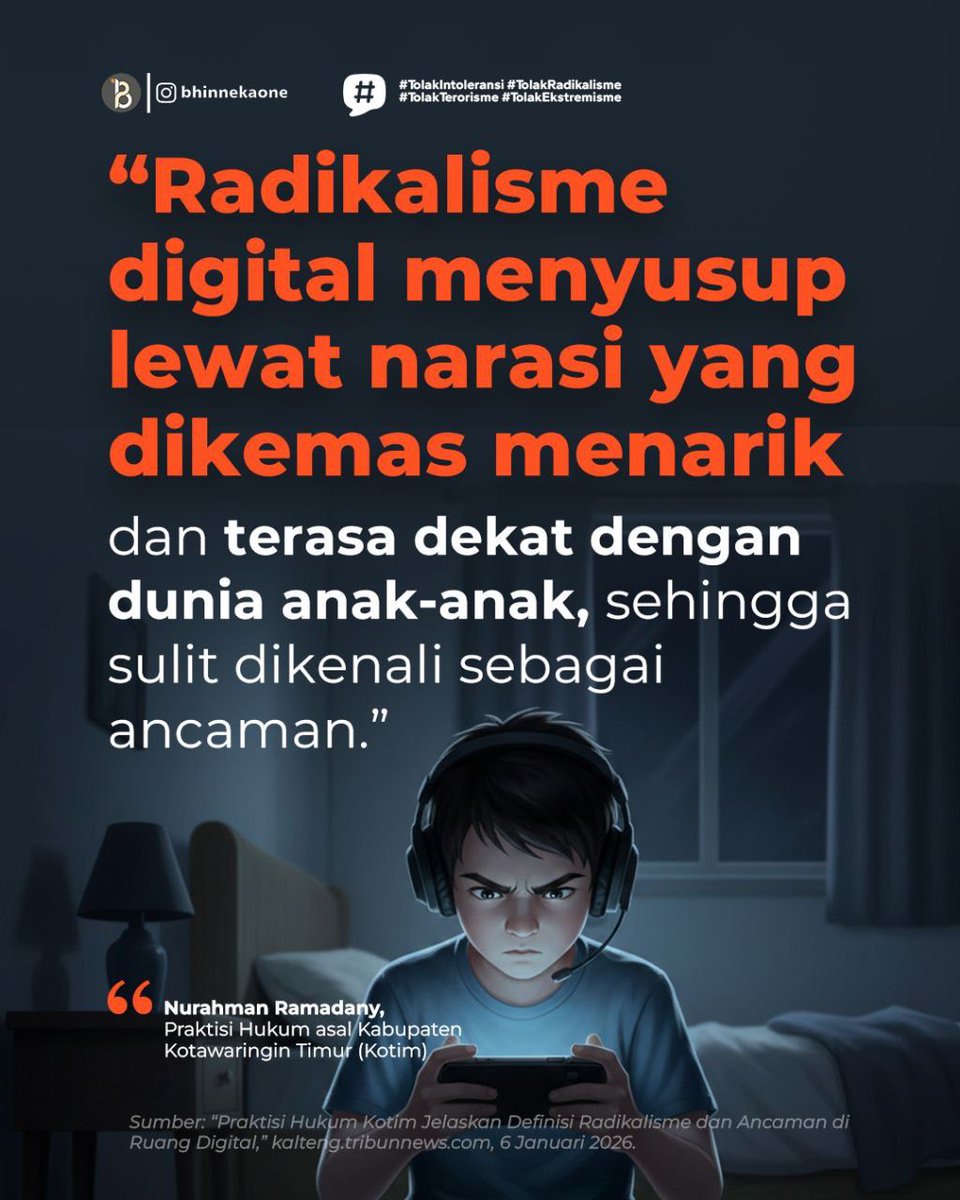 "Radikalisme digital menyusup lewat narasi yang dikemas menarik
dan terasa dekat dengan dunia anak-anak, sehingga sulit dikenali sebagai ancaman."

Nurahman Ramadany,
Praktisi Hukum asal Kabupaten Kotawaringin Timur (Kotim)

Sumber: "Praktisi Hukum Kotím Jelaskan Definisi