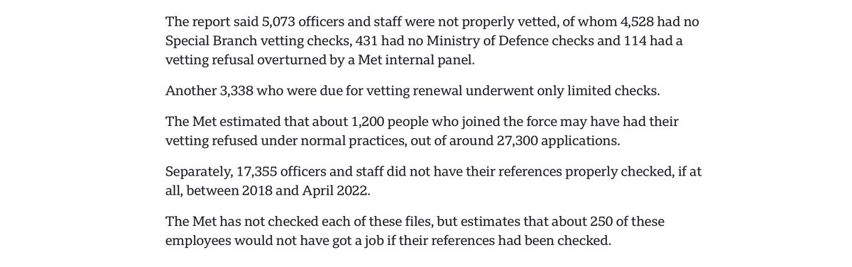 And it gets better.

This came to light because a review was just published, showing that 5,073 Met Police officers were not properly vetted. 

114 had their rejections overturned by a panel, to achieve a more diverse and inclusive police force. 

One of the officers who was not