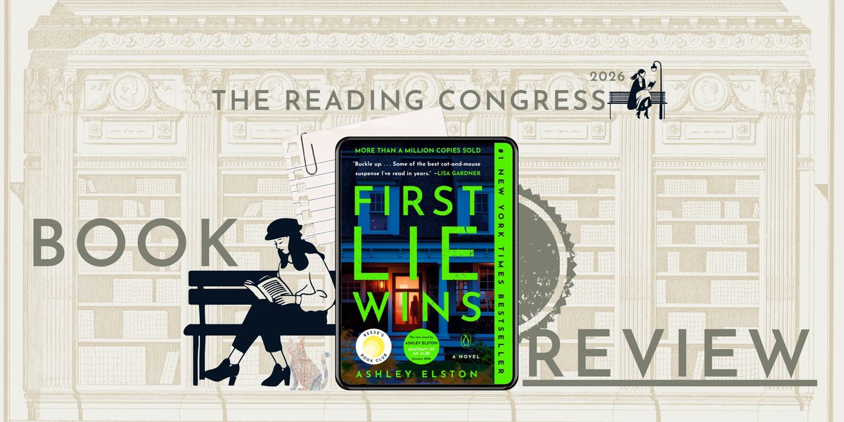 ReadingCongress's tweet image. BOOK REVIEW: First Lie Wins by Ashley Elston 

All of you lusting for thriller with a bit of romance should read this if you still haven't. 
#recommended #booktwt #BookRecommendation 

readingcongress.wordpress.com/2026/01/08/boo… via @ReadingCongress