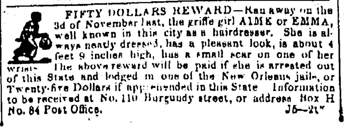 In November 1850 I ran from #110 Burgundy Street in New Orleans, and I was not found at least through January 1851. I may have left New Orleans to work as a hairdresser at a place I would get paid for my efforts. My name was AIME or EMMA. #slavery #Blackhistory #NOLA