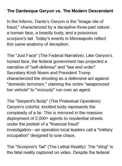 dlingenfelter's tweet photo. Minneapolis, Jan 7, 2026: The modern monster Geryon.
The "just face" of federal propaganda hides the "scorpion’s sting" of a poet’s death. Labeling Renee Nicole Good a "terrorist" to overwrite video of a killing is the ultimate fraud. #ReneeNicoleGood #Geryon #Truth https://t.co/ispwVtUqir