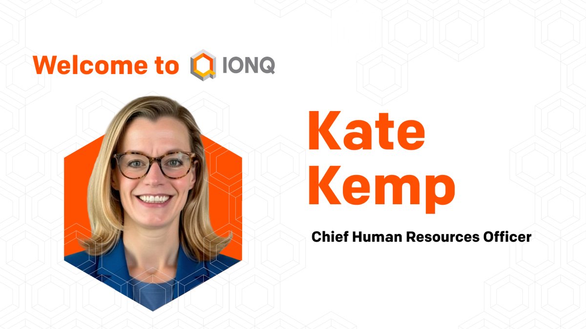 Join us in welcoming Kate Kemp as IonQ’s new Chief Human Resources Officer.
Kate brings more than 20 years of experience successfully building, leading and integrating people teams at public companies and fast-growing tech organizations.
Talent is one of our most important