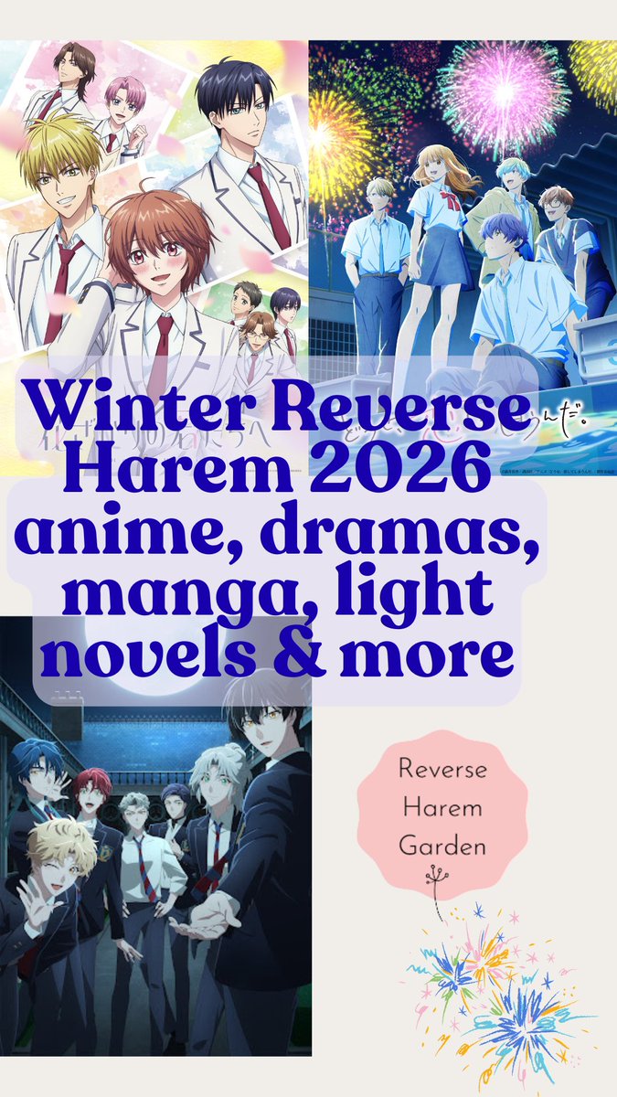 Ayreesa's tweet image. Winter Reverse Harem 2026! Anime,dramas, manga, manhwa, manhua, webtoons, novels &amp;amp; light novels