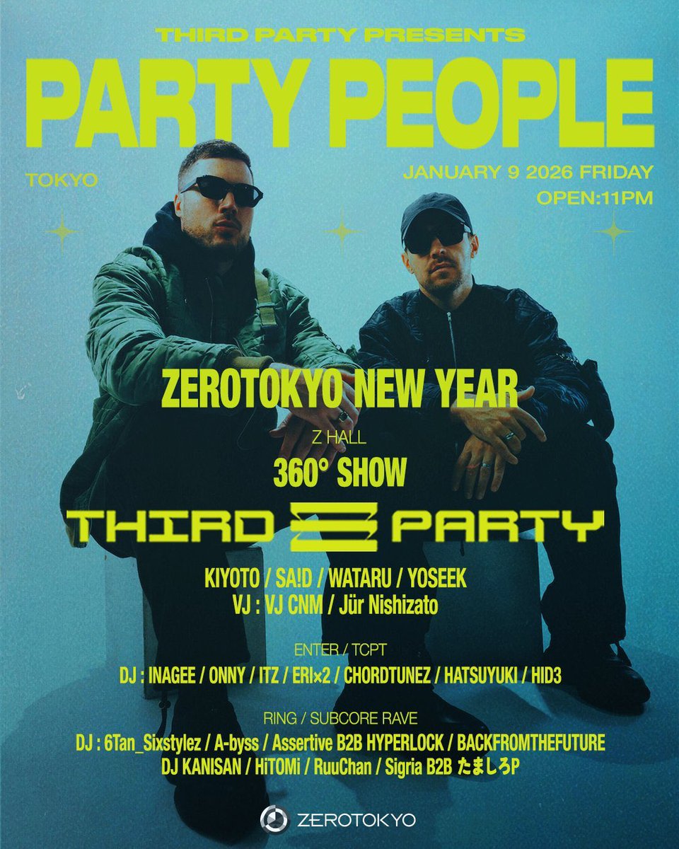 今週の金曜日ナイトは
ZEROTOKYO NEW YEAR
feat. THIRD PARTY Presents
𝗣𝗔𝗥𝗧𝗬 𝗣𝗘𝗢𝗣𝗟𝗘✨✨

RINGフロアにて開催の
SUBCORE RAVEに出演します₍⸍⸌̣ʷ̣̫⸍̣⸌₎❕❕

来る方・興味がある方は気軽に
DM下さい📩あけおめしよう🎍⛩️‼️