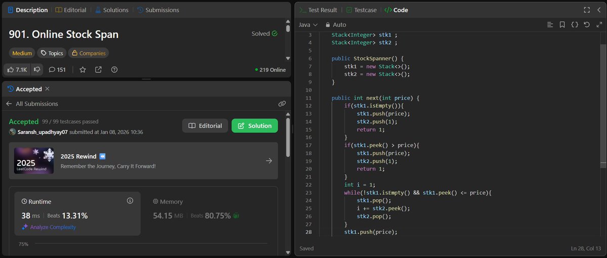 SaranshUpadhy20's tweet photo. Solved LeetCode 901 (Online Stock Span) today.
Used a monotonic stack approach and it worked out on the first attempt 🙂
Nice reminder that understanding the pattern > memorizing solutions.

#LeetCode #DSA #Stacks #Java #Learning
#BuildingMyCodingLogic https://t.co/yMuu4xPwmq