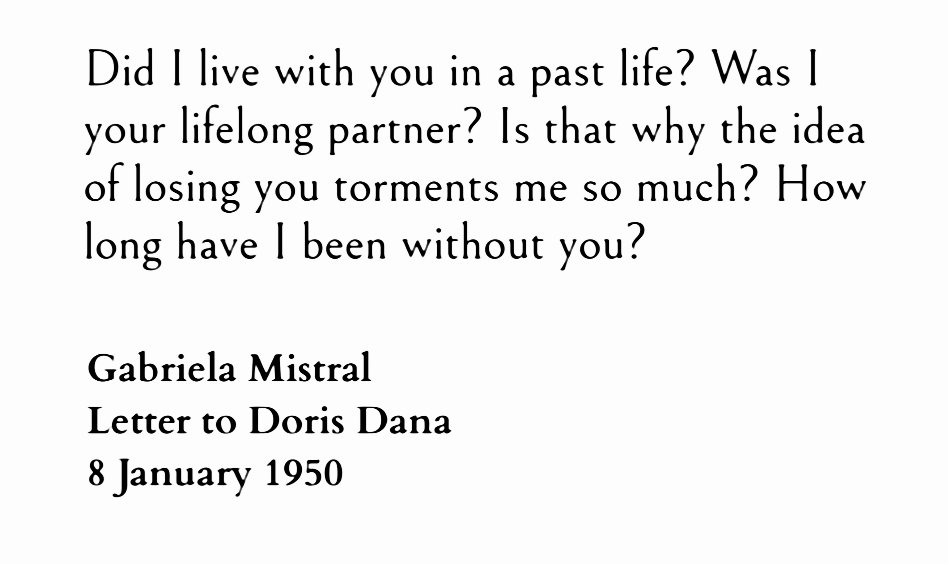 ― Gabriela Mistral