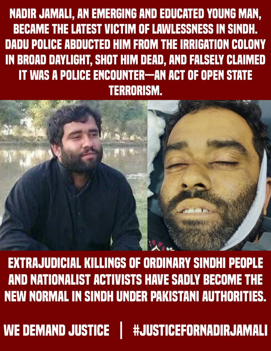 Extrajudicial killings in Sindh have become the new normal. Nadir Jamali is the latest victim—abducted and murdered by Dadu police in a fake encounter. Stop this lawlessness!
We stand with his family.
#JusticeForNadirJamali