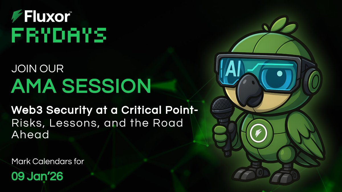 Fluxor Frydays | AMA Session 

🔐Web3 Security at a Critical Point
Risks. Lessons. And the road ahead.

🗓 09 Jan ’26
🎙 Live on X Spaces
🔗x.com/i/spaces/1gqxv…

The Web3 ecosystem is evolving fast and so are the threats.

Join us for an open AMA where we break down:
*