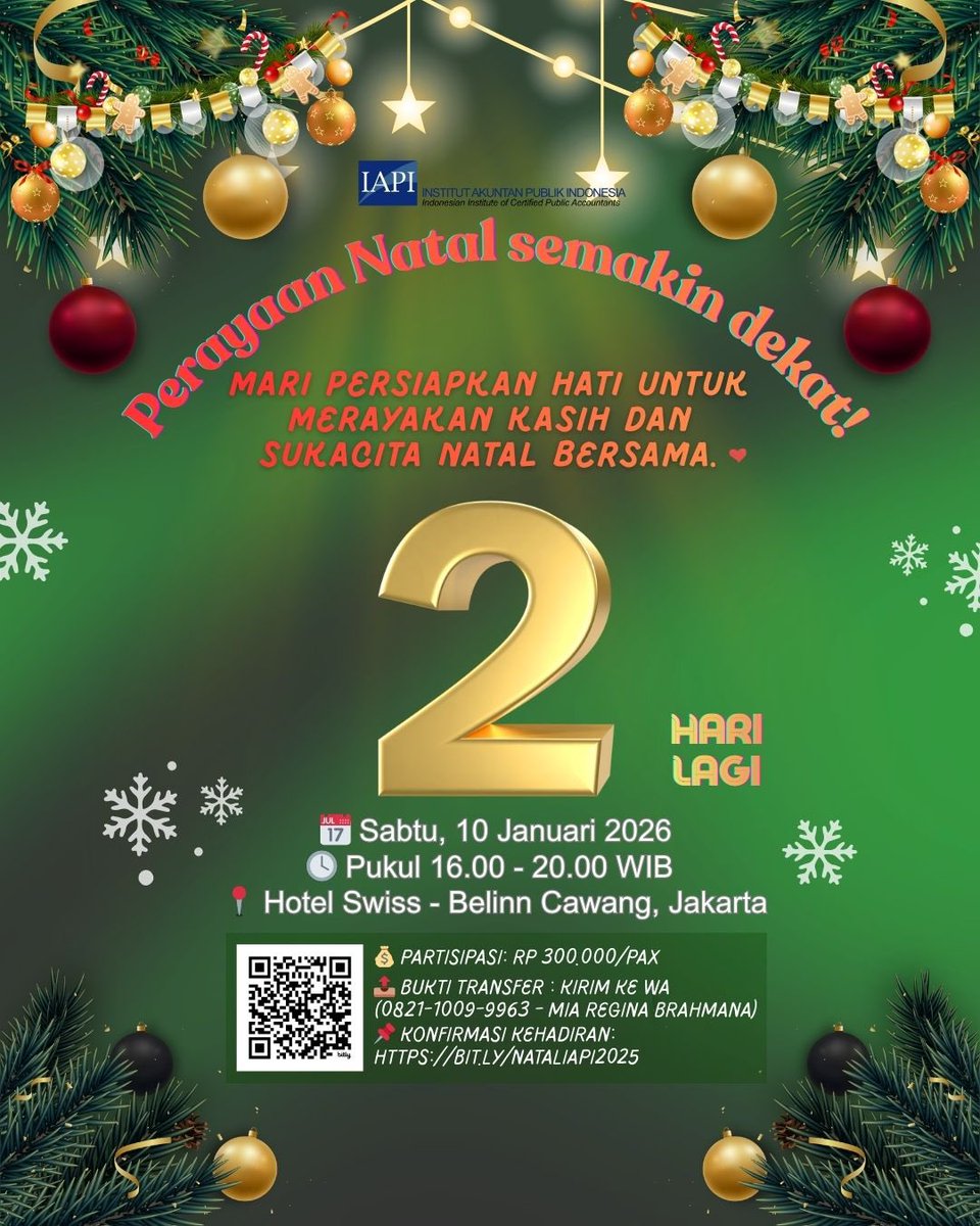 iapi_official's tweet image. ✨ 2 Hari Lagi✨
Semakin dekat dengan Perayaan Natal! Saatnya menantikan momen penuh damai, kebersamaan, dan berkat.

💰 Partisipasi: Rp 300.000/pax
📤 Bukti transfer : kirim ke WA (0821-1009-9963 - Mia Regina Brahmana)
📌 Konfirmasi kehadiran:
bit.ly/NATALIAPI2025