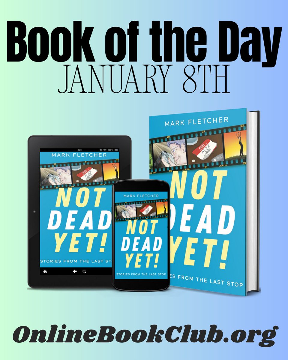 OnlineBookClub's tweet image. Book of the Day, January 8th – Other Fiction, Rated 5 stars 

Available for only $2.99 on Kindle! Get your copy below:
forums.onlinebookclub.org/shelves/book.p…

"Not Dead Yet: Stories from the last stop" by Mark Fletcher

Follow the author: @emef
Published by MoshPit Publishing
----------