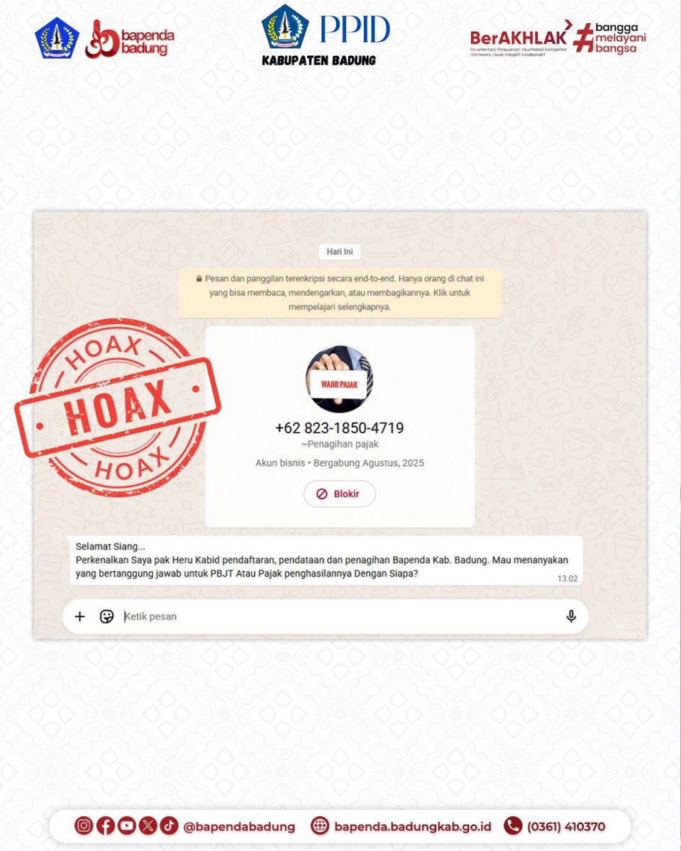 ppidbadung's tweet photo. WASPADA PENIPUAN!

Saat ini beredar pesan WhatsApp yang mengatasnamakan Badan Pendapatan Daerah (Bapenda)Kabupaten Badung terkait pajak daerah.
Ingat:
🛑Pembayaran pajak daerah hanya melalui kanal resmi
❌Abaikan pesan mencurigakan
⚠️Segera lakukan konfirmasi ke saluran resmi https://t.co/iT4pQd9oZn