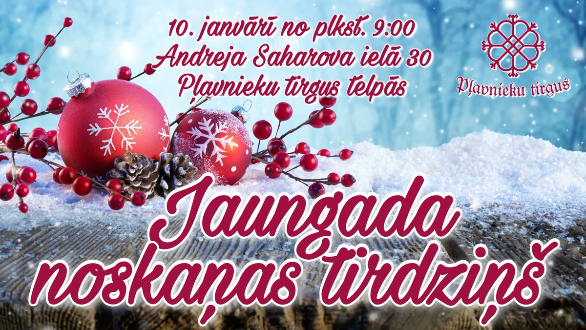 JAUNGADA NOSKAŅAS TIRDZIŅŠ PĻAVNIEKU TIRGUS TELPĀS!
Iepērcies šonedēļ!
#10janvaris #janvaris2025
Pieteikšanās  informācija portāla sadaļā: TIRGOTĀJIEM: KALENDĀRS.