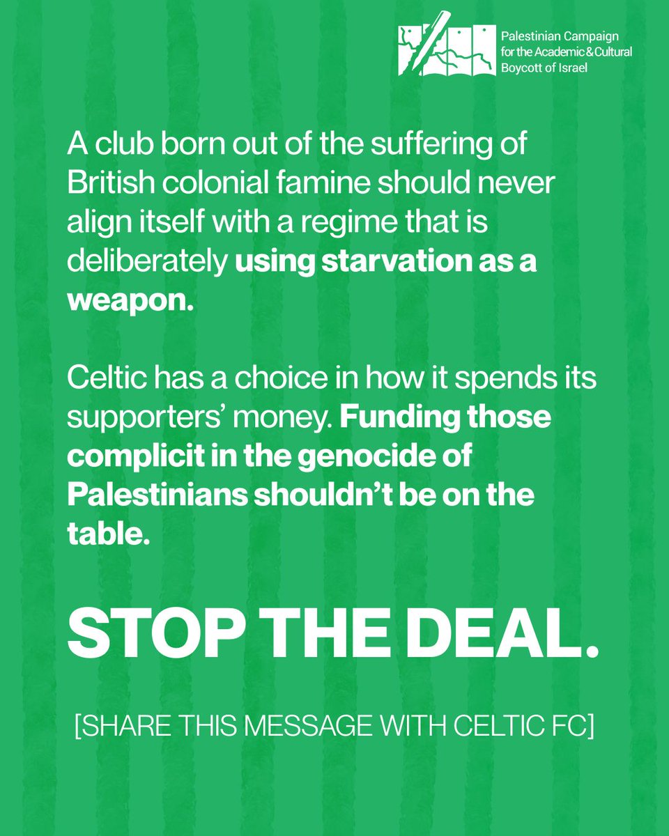 PACBI's tweet photo. @CelticFC A club born out of suffering of British colonial famine should never align with a regime deliberately using starvation as a weapon.

Celtic has a choice in how it spends its supporters’ money. Funding those complicit in the genocide of Palestinians shouldn’t be on the table. https://t.co/pJjsia1GfE