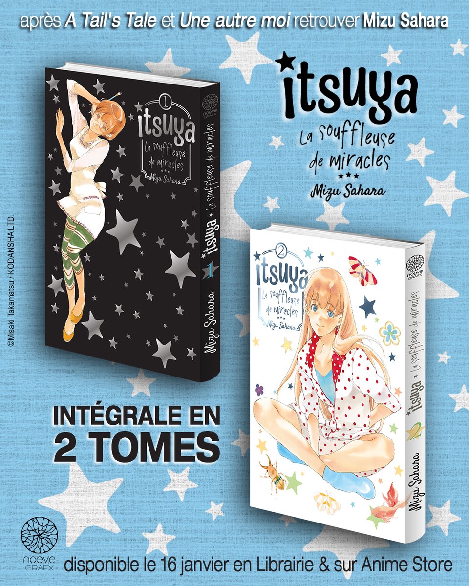 noevegrafx's tweet photo. ✨ Nouveauté janvier ! ✨
Mizu Sahara revient avec Itsuya, la souffleuse de miracles ⭐ Une duologie pleine de délicatesse, émotion et fantastique léger 

Les 2 tomes seront dispo simultanément pour découvrir l’histoire complète 🥰

📅 Dispo le 16 janvier
Qui se laisse tenter ?😍 https://t.co/Qs22uiTfTH