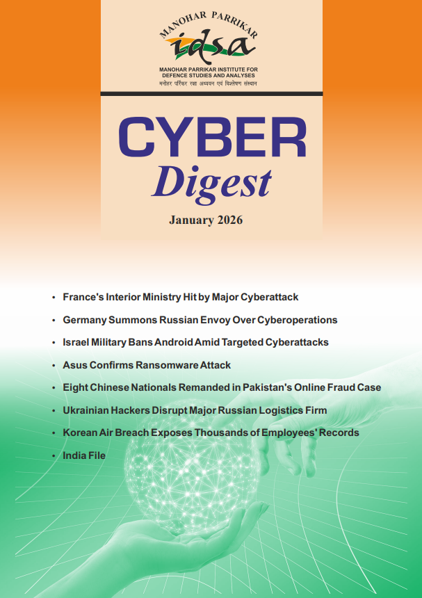 IDSAIndia's tweet photo. MP-IDSA Cyber Digest
CURRENT ISSUE | JAN 2026                               

https://t.co/70hgRP9uwj https://t.co/ebLJcF5nP0