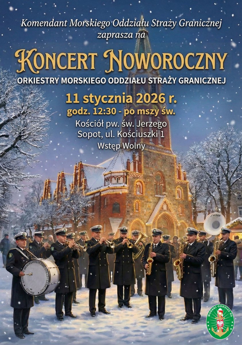 Morski_SG's tweet photo. Koncert noworoczny Orkiestry MOSG 🎶⚓️

📅 11 stycznia (niedziela)
⏰ 12:30 – po mszy św.
📍 Kościół św. Jerzego w Sopocie

Najpiękniejsze kolędy i pastorałki w wykonaniu Orkiestry MOSG pod batutą ppor. SG Jakuba Kubickiego✨
🎟️ Wstęp wolny

#MOSG #StrażGraniczna #koncert https://t.co/dxbrCEV2kT