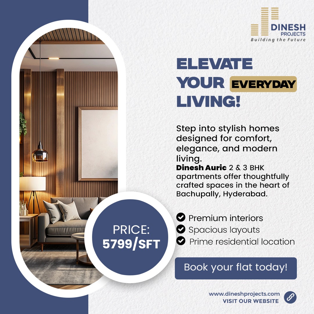 DineshProjects's tweet photo. Elevate your everyday living with Dinesh Auric 🏡✨

Step into thoughtfully designed 2 &amp; 3 BHK apartments.

💰 Starting at just ₹5,799/sft

🔗 Visit: https://t.co/ZmDOtJDMNr

#DineshAuric #DineshProjects #BachupallyHomes #HyderabadRealEstate #PremiumApartments #2BHK #3BHK https://t.co/xdbBdPn6XQ