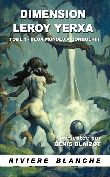 Dimension Leroy Yerxa 1: Deux Mondes à conquérir
Leroy Yerxa traduit par Denis Blaizot
ISBN: 978-1-64932-276-0
328 pages

riviereblanche.com/fusee-f127-dim…