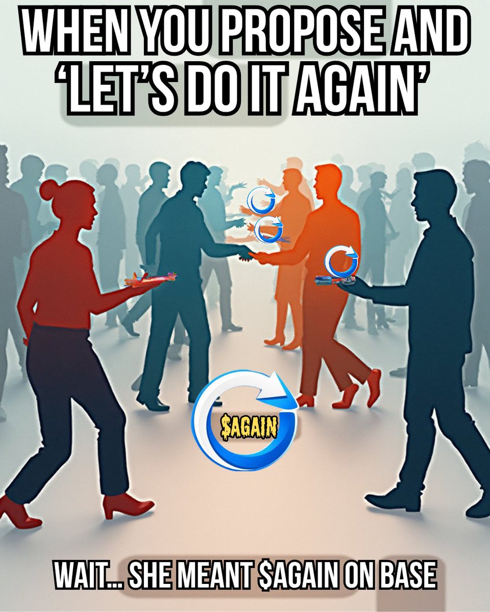 Pa_je_rozz's tweet image. Marriage Proposal👀

"WHEN YOU PROPOSE AND SHE SAYS 'LET'S DO IT AGAIN'"

"WAIT... SHE MEANT $AGAIN ON BASE"

Let's not forget the comeback narrative is simple:
Markets die. People quit. Then they return.
 AGAIN.

$AGAIN #BaseMeme #Memecoin #BaseChain #Base