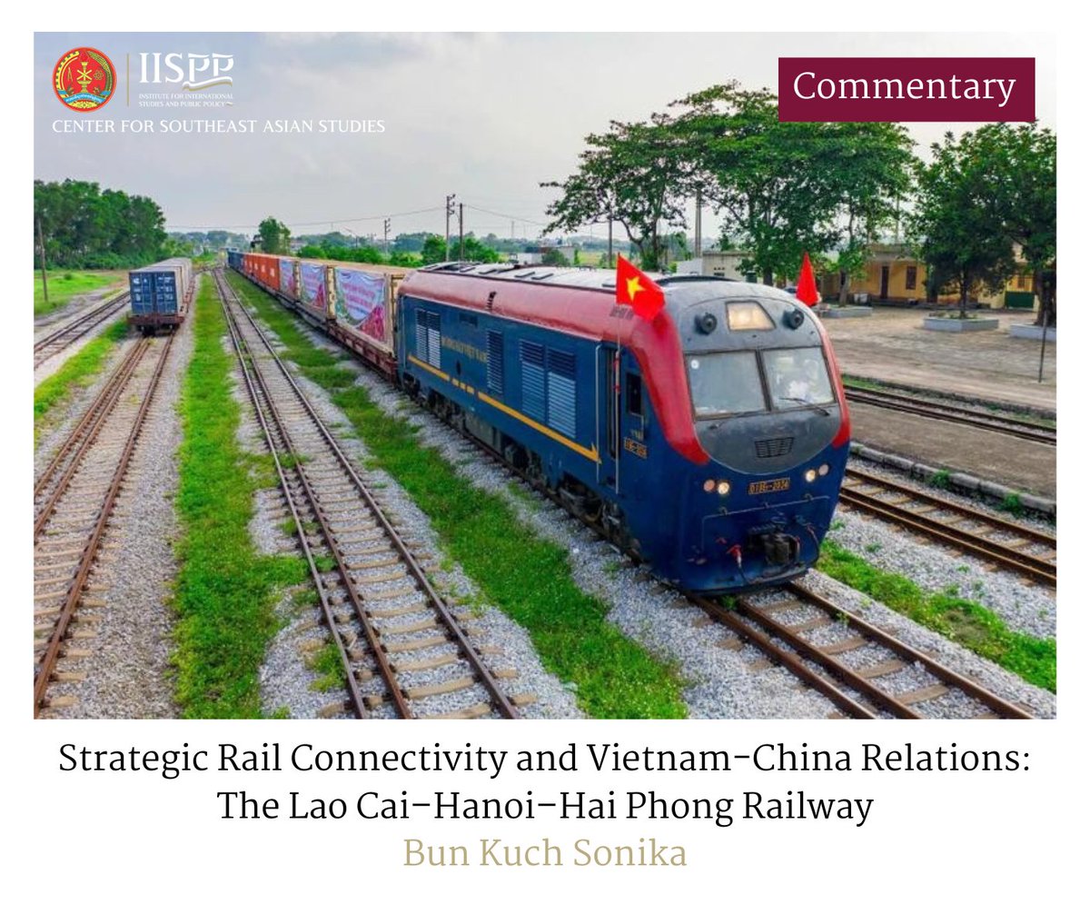 CSEASIISPP's tweet photo. The Lao Cai–Hanoi–Hai Phong railway encompasses beyond Vietnam’s economic aspiration to upgrade infrastructure and trade connectivity with China into strategic national security and regional trade integration. Read more: 

https://t.co/n9CXMzRrku https://t.co/v1aCOLDAUr