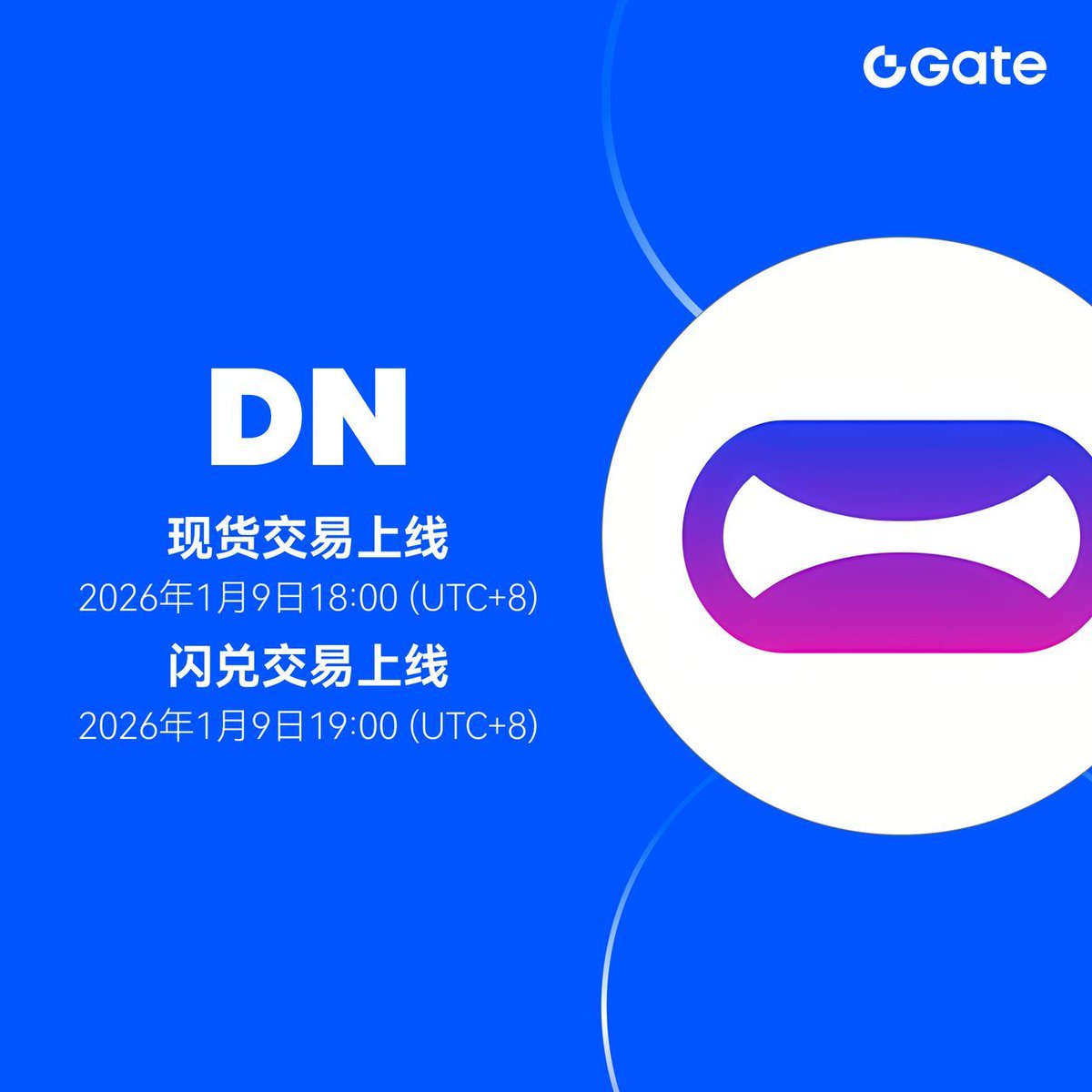Gate 现货& 闪兑首发上线： $DN @DeepNodeAI 🔹 交易对： $DN / $USDT 🔹 交易时间：1月9日18:00  (UTC+8) 🔹 0手续费闪兑开始时间：1月9日19:00 (UTC+8) 👉 前往交易：https://t.co/b5UlY9kCjX ➡️  前往闪兑：https://t.co/AT0HF0RH3Q 🔗 了解更多：https://t.co/6vyoZqke84