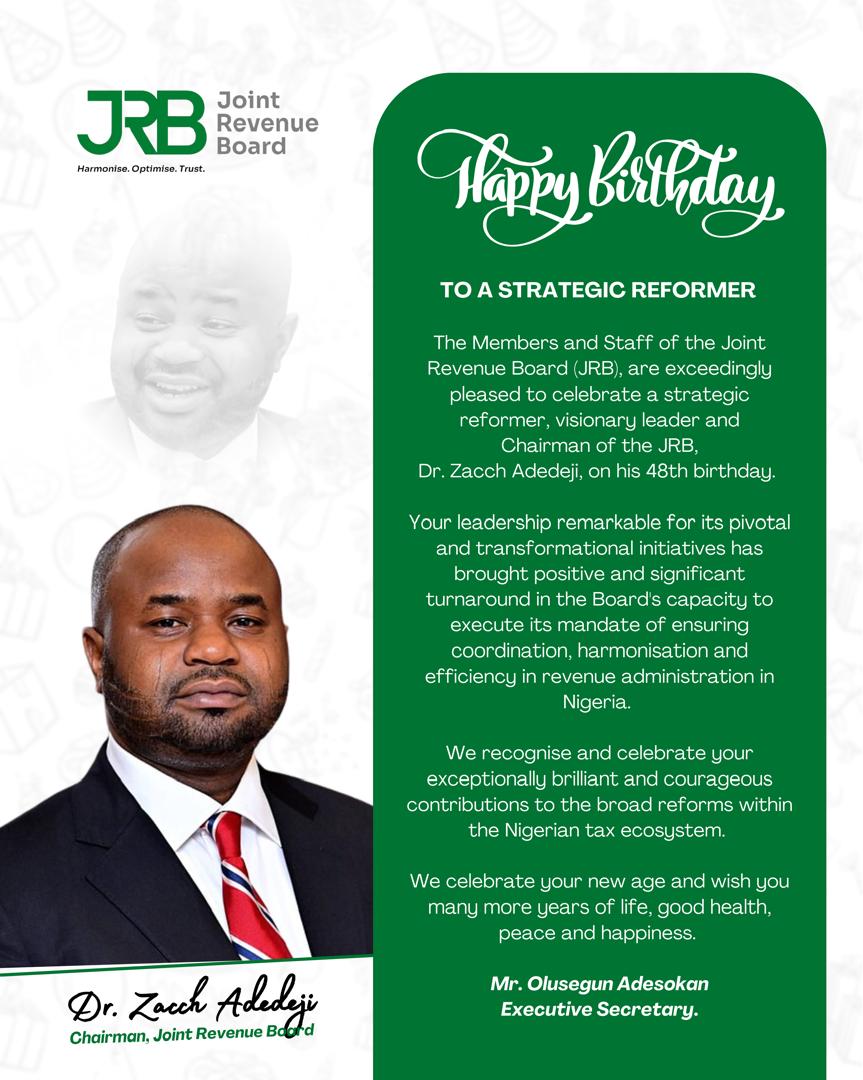 Today, we celebrate a strategic reformer, visionary leader whose leadership as Chairman of the Joint Revenue Board has brought remarkable turnaround.
Happy Birthday, our dear Chairman.
May the Lord grant you more years of life, peace, and happiness. <a href="/ZacchAdedeji/">Zacch Adedeji</a> <a href="/OfficialNRSNG/">Nigeria Revenue Service (NRS)</a>