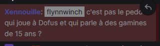Mais xennouille, tu crois que je te vois pas régulièrement sur les chat ou je vais ? bon ban mon sac a merde hein.