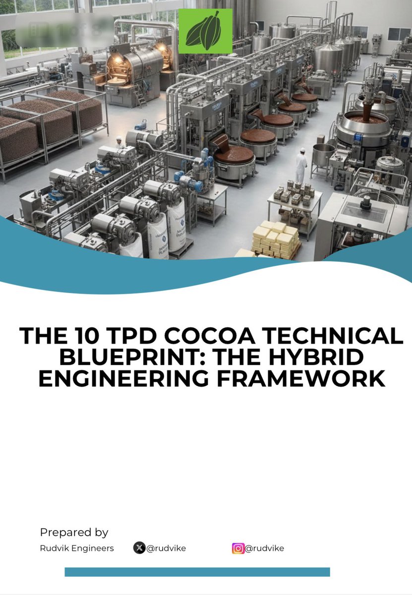 RudvikE's tweet photo. Its high time we standardize the Cocoa sector. After months of research we have officially released our 10 TPD Cocoa Processing Tecnical Blueprint. From machinery specs to 8.1 Million USD saving, the full framework is now available. Download now. https://t.co/qo865PJrun https://t.co/5QiL1afNSu