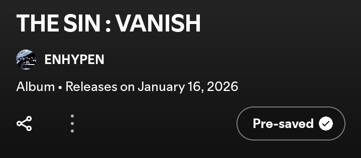 endprx's tweet image. [REPOST TO SPREAD]

ENGENEs, not only more pre-saves equals to good playlists, algorithm, visibility... it also mean, many people will tune in on the comeback!!! lets achieve 500k pre-saves!!!

PRE-SAVE #ENHYPEN's #THE_SIN_VANISH now
open.spotify.com/prerelease/0R4…