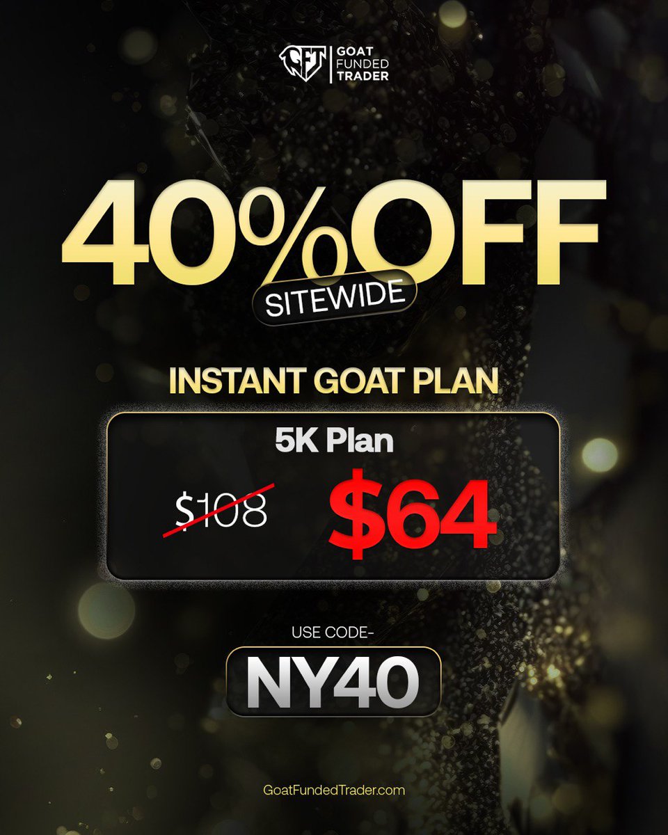 🚨 40% OFF INSTANT GOAT PLAN 🚨

Skip the evaluation and go straight to trading.

🔥 5K Instant Plan now just $64 (was $108)
⚡ Instant access
⚡ No evaluation phase required

🎟️ Use code: NY40
⏳ Limited time only

👉 GoatFundedTrader.com
