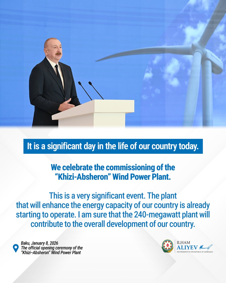 presidentaz's tweet image. We celebrate the commissioning of the “Khizi-Absheron” Wind Power Plant. This is a very significant event.