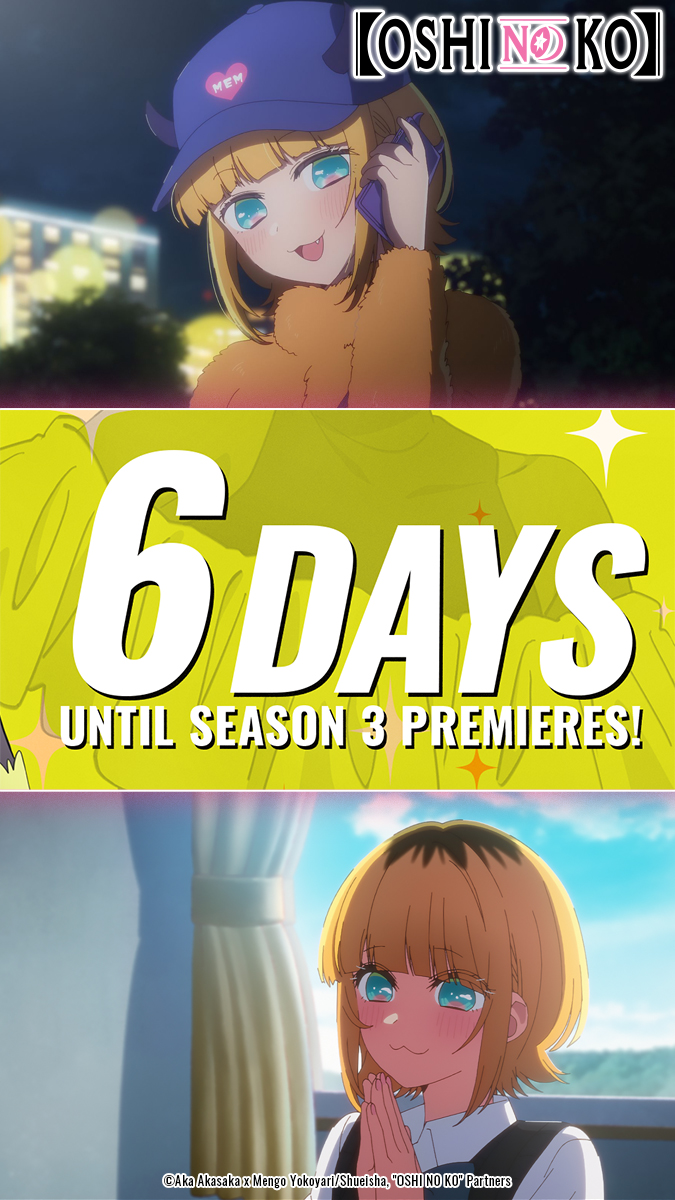 oshinoko_global's tweet image. 🌟【OSHI NO KO】Season 3 Countdown🌟

6 days until【#OSHINOKO】Season 3!

✨ Episode 25 premieres on January 14th!