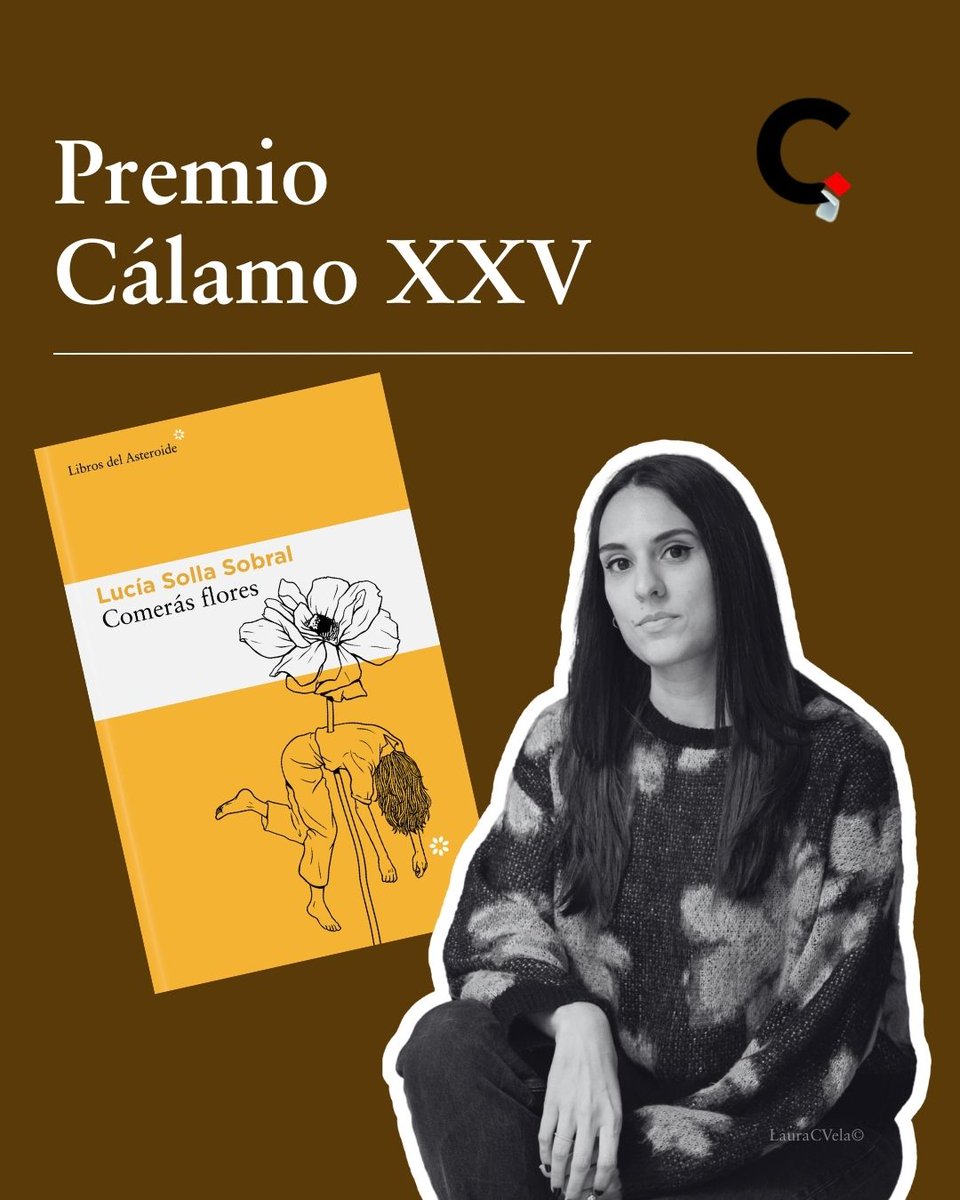 LibrosAsteroide's tweet photo. 📣​Os queremos compartir una fantástica noticia: Lucía @sollasobral ha sido galardonada con el Premio Cálamo al Libro del Año 2025 por su novela debut COMERÁS FLORES🏵️🎉​.

¡Qué honor! ¡Muchísimas gracias a todos y todas! https://t.co/lC3RRzSAgN