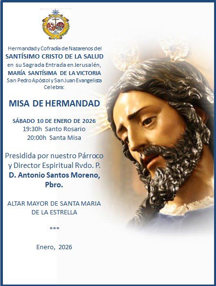 𝓜𝓘𝓢𝓐 𝓓𝓔 𝓗𝓔𝓡𝓜𝓐𝓝𝓓𝓐𝓓

🗓 Sábado 10 de Enero 
⏰ 19:30 rezo del Santo Rosario 
20:00 Santa Misa
⛪ Altar Mayor de Santa María de la Estrella.
La Eucaristía estará presidida por D. Antonio Santos Moreno. Director Espiritual de la Hermandad

 #CoriadelRio #SaludyVictoria