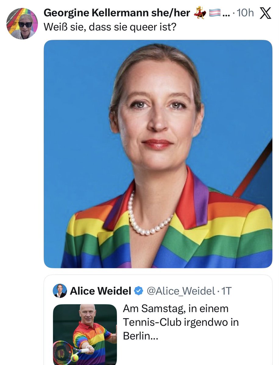 Nein Schorsch, <a href="/Alice_Weidel/">Alice Weidel</a> ist lesbisch. Queer sind nur psychisch Auffällige und Dramaqueens:innen.