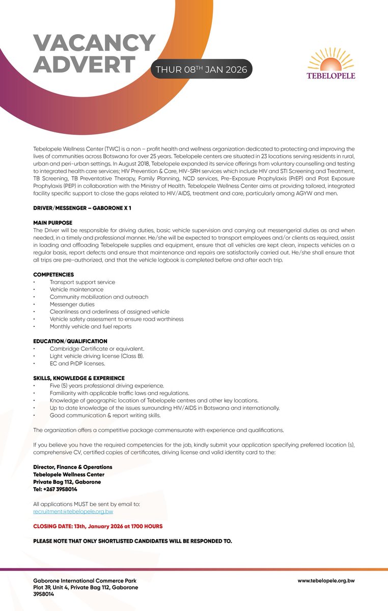 Join Our Dynamic Team at Tebelopele.

Tebelopele is seeking an experienced and dedicated Driver/Messenger in Gaborone to join our team and support our mission of improving community health services.

Deadline: 13th January 2026 at 1700hrs