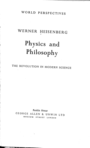 Physics and Philosophy: The seminal work by one of the most important thinkers of the twentieth century, Physics and Philosophy is Werner Heisenberg's concise and acces…

Werner Heisenberg - 1958

books.google.com/books?id=4lk18…