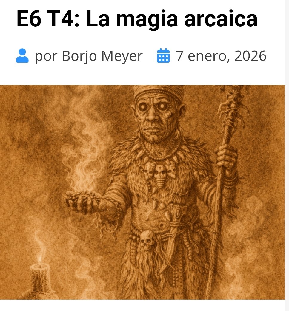6° Episodio de "Imposibles Improbables" dedicado a la magia arcaica: #magia, hechicería, chamanes, medicina, #ciencia y #pseudociencia y mucho más, todo ello en diálogo con <a href="/BorjoMeyer/">Borjo Meyer</a>: 

imposiblesimprobables.com/2026/01/07/e6-…