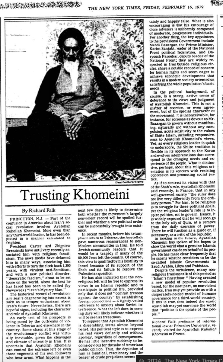 Fascinating (and new to me) 1979 NYT article on Ayatollah Khomeini, who is apparently:
(1) an honest man, (2) surrounded by moderates concerned w/ human rights, (3) one who will leave his internal enemies (Jews, atheists, leftists) free to express themselves, &amp; (4) overall a