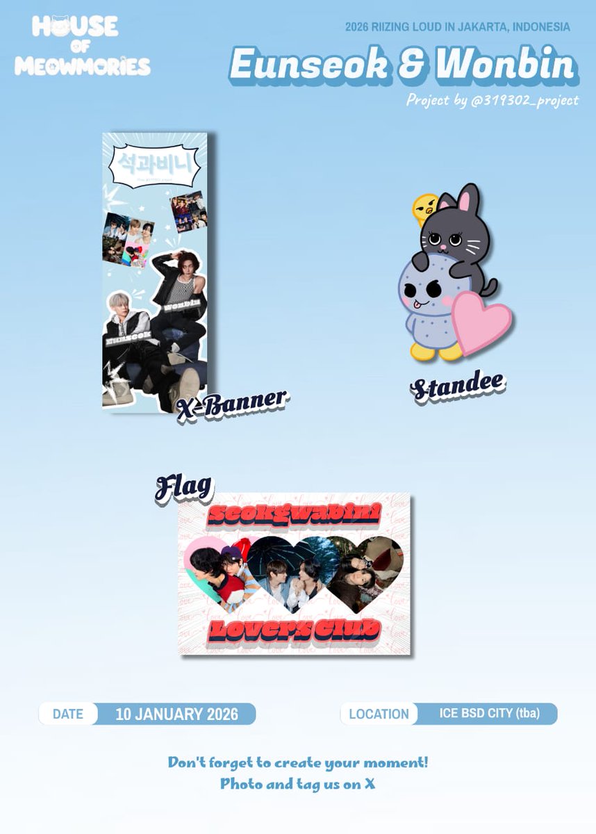 319302_PROJECT's tweet image. 🏡🐾  House of Meowmories 🐈🐈‍⬛

✦ Street Banner Project
✦ X-Banner
✦ Standee Mascots
✦ Flag

🗓️ 10 January 2026
📍 ICE BSD City

Every corner holds a meowmory.
If you spot any of our displays, don't forget to take pics and tag @319302_project 🩵

#SEOKNEN_HOUSEOFMEOWMORIES