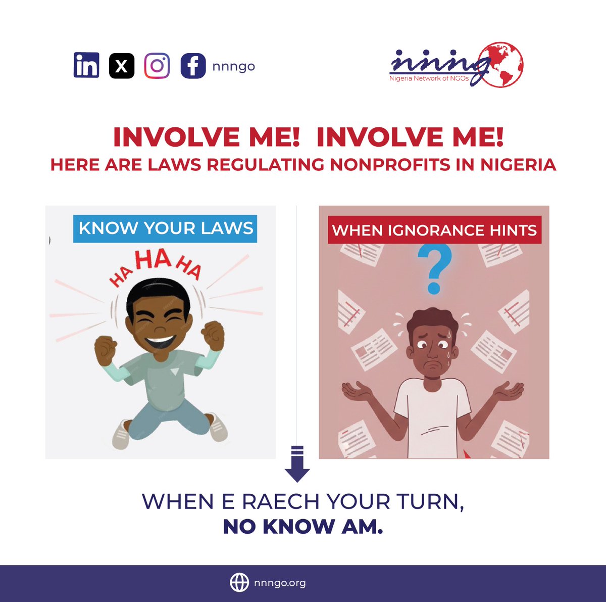nnngo's tweet image. Involve me invlove me! 

Here are laws regulating Nonprofits in Nigeria. When e reach your turn, no know am.

Time to learn more about the laws guiding Nonprofit operations. See link in comment section👇

#CallToAction
#NigeriaConstitution 
#CivicEducation 
#RuleofLaw