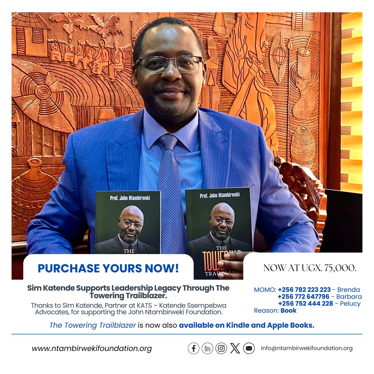 We are grateful to Sim Katende for his unwavering support for The Towering Trailblazer. 

Orders can be made for UGX 75,000 by contacting 0752444228 / 0782223223 / 0772647796. 

Also available on:

📚Apple Books: books.apple.com/us/book/the-to…

📚Kindle: a.co/d/fQjWyGP