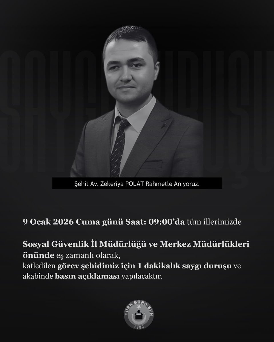‼️ KAMU GÖREVLİLERİ SAHİPSİZ DEĞİLDİR!

‼️ MEMURUN CAN GÜVENLİĞİ DEVLETİN ASLİ GÖREVİDİR

📌Türk Büro-Sen olarak; yarın (09.01.2026 Saat:09:00) 81 ilimizde eş zamanlı yapacağımız basın açıklamalarıyla; görevi başında hunharca katledilen görev şehidimiz Avukat Zekeriya POLAT’ı