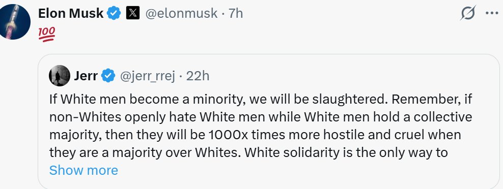 I'd like to point out how bizarre it is that "White solidarity is the only way to survive" is now a mainstream claim endorsed by the richest man in the world. We've been held in thrall to lies so long, many decades, that it's difficult to comprehend the shift back to reality.