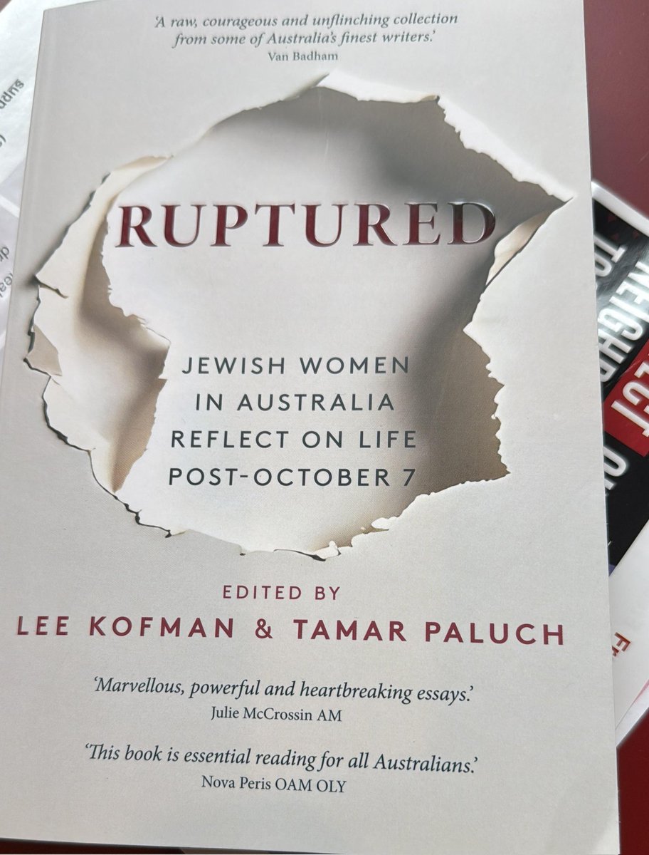 Nadav_Eyal's tweet photo. On the occasion of the Australian government doing what is both absolutely necessary and long overdue, this is a good moment to recommend 'Ruptured: Jewish Women in Australia Reflect on Life Post- October 7', a book published before the Bondi Beach attack. The volume brings together  testimonies from Jewish women about identity, community and antisemitism after October 7.
Beyond showing that the writing was already on the wall, the book engages in a nuanced exploration of Jewish identity in this moment. 
It was edited by Lee Kofman and Tamar Paluch. This book deserves wider attention.