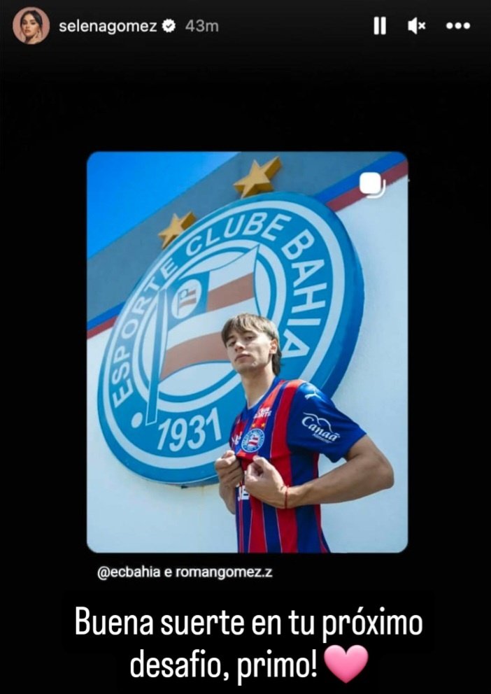 diogowski's tweet image. A cantora Selena Gomez publicou em seu story suas felicitações e desejo de boa sorte a seu primo Roman Gomez, novo reforço do Bahia.